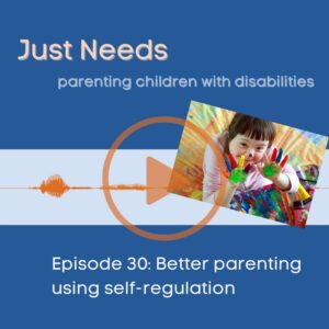 Click to play Just Needs Podcast: Parenting children with disabilities episode 30 on Buzzsprout.