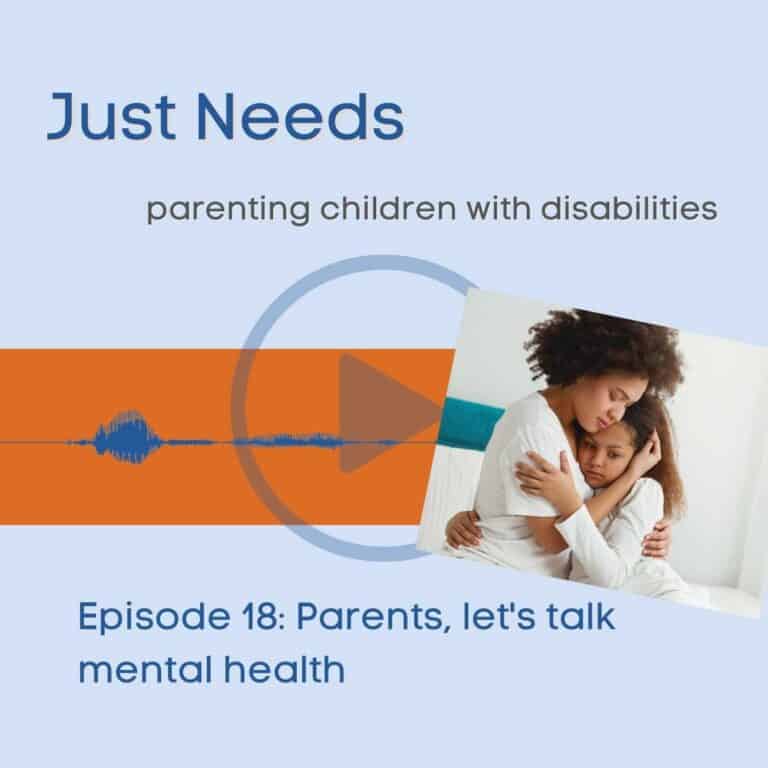 Click to play Just Needs Podcast: Parenting children with disabilities episode 18 on Buzzsprout.